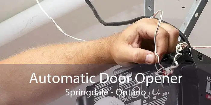 Automatic Door Opener Springdale - Ontario
