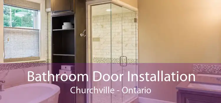 Bathroom Door Installation Churchville - Ontario