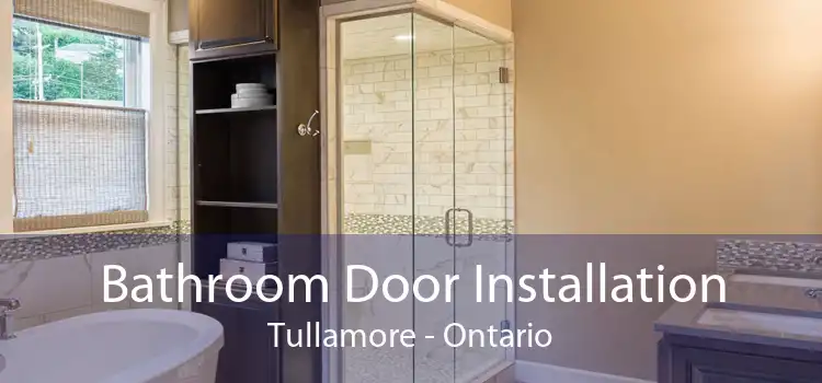 Bathroom Door Installation Tullamore - Ontario