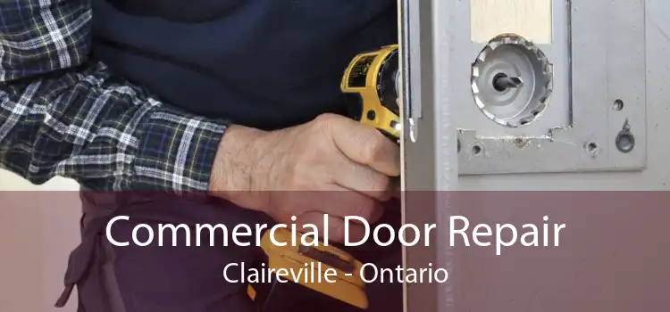 Commercial Door Repair Claireville - Ontario