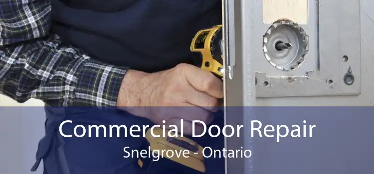 Commercial Door Repair Snelgrove - Ontario