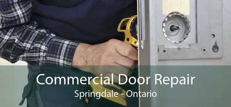 Commercial Door Repair Springdale - Ontario