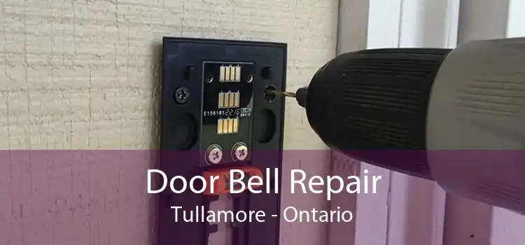 Door Bell Repair Tullamore - Ontario
