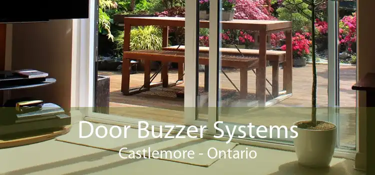 Door Buzzer Systems Castlemore - Ontario