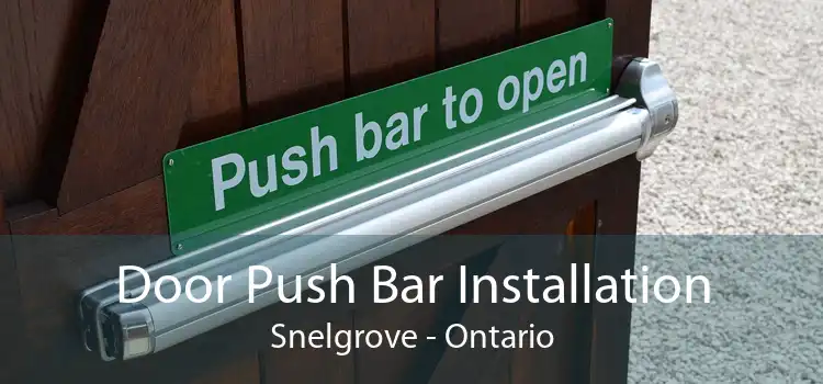 Door Push Bar Installation Snelgrove - Ontario