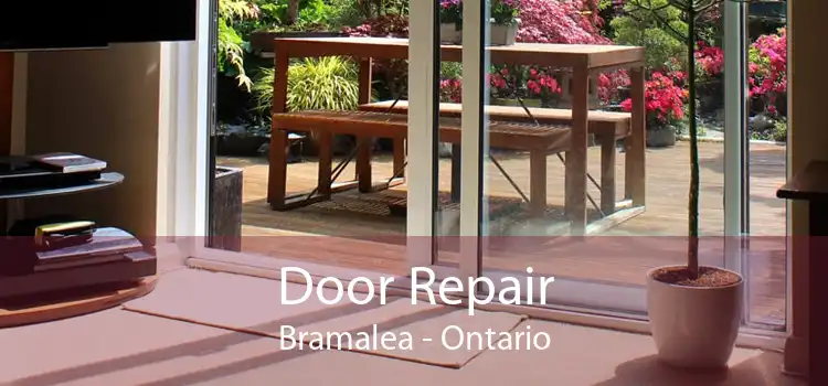 Door Repair Bramalea - Ontario