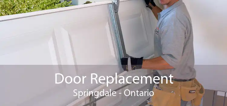 Door Replacement Springdale - Ontario