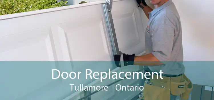 Door Replacement Tullamore - Ontario