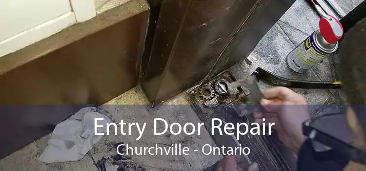 Entry Door Repair Churchville - Ontario