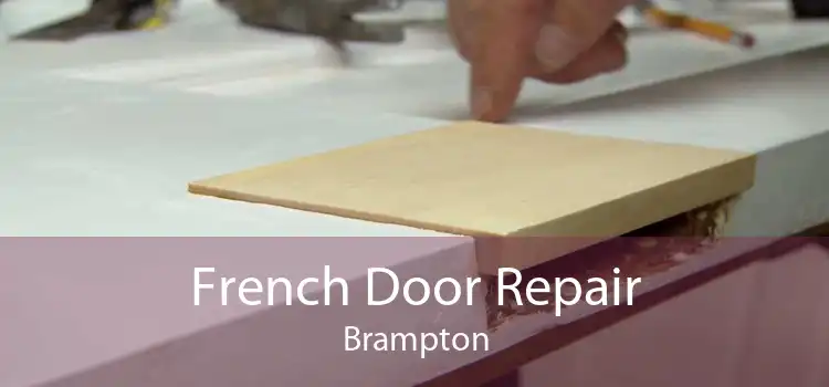 French Door Repair Brampton
