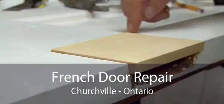 French Door Repair Churchville - Ontario