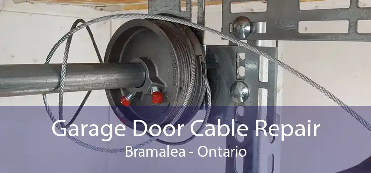 Garage Door Cable Repair Bramalea - Ontario