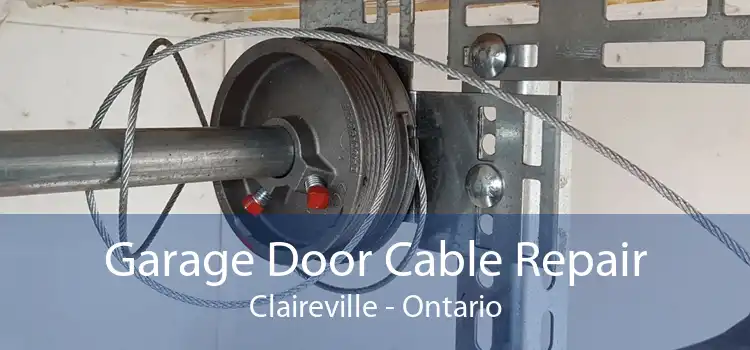 Garage Door Cable Repair Claireville - Ontario