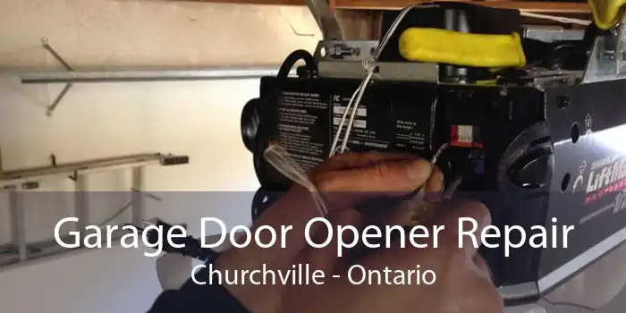Garage Door Opener Repair Churchville - Ontario