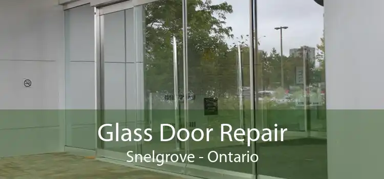 Glass Door Repair Snelgrove - Ontario