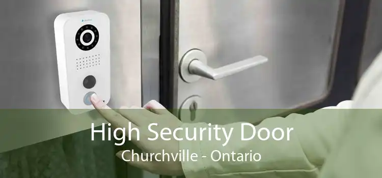 High Security Door Churchville - Ontario