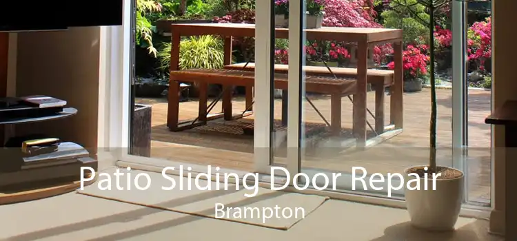 Patio Sliding Door Repair Brampton