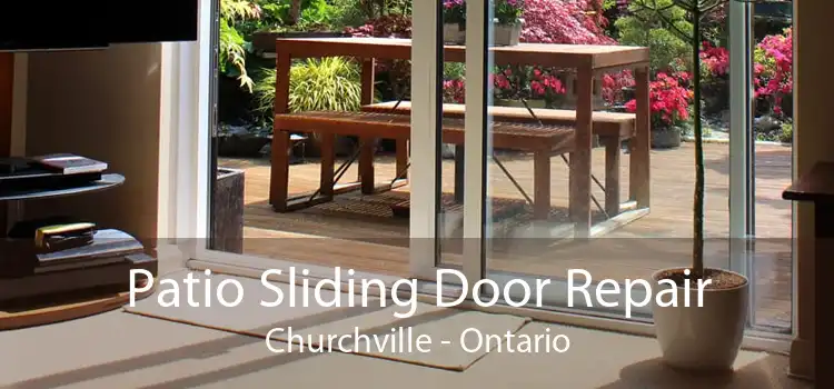 Patio Sliding Door Repair Churchville - Ontario