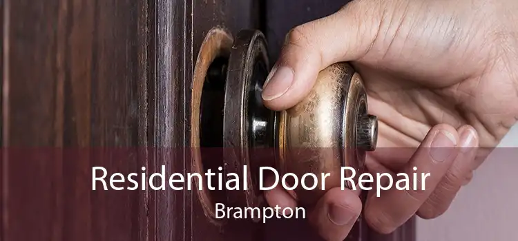 Residential Door Repair Brampton