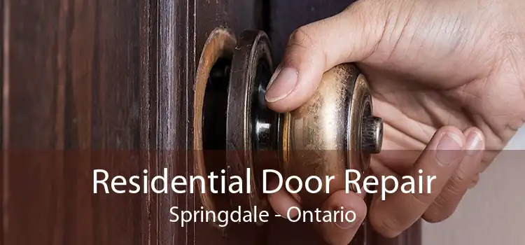 Residential Door Repair Springdale - Ontario