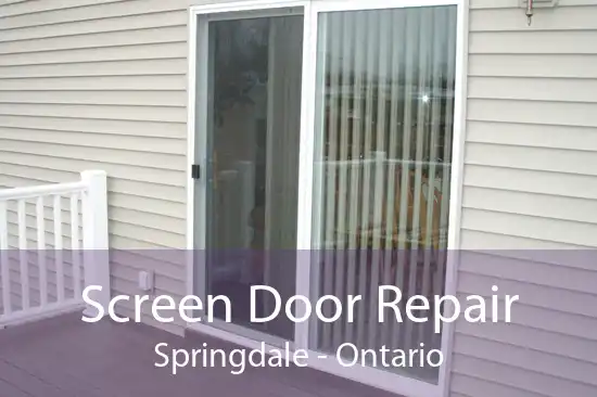 Screen Door Repair Springdale - Ontario