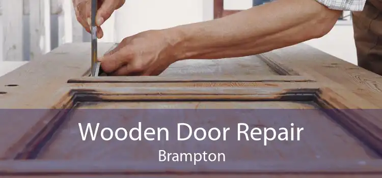 Wooden Door Repair Brampton